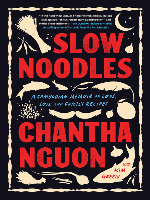 Title details for Slow Noodles by Chantha Nguon - Wait list